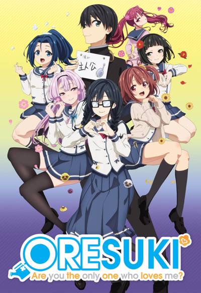 ORESUKI Are you the only one who loves me?