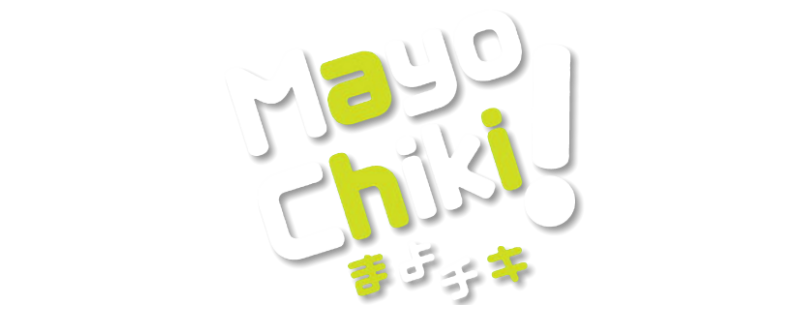 Mayo Chiki!