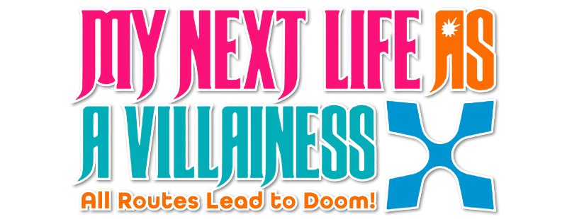 My Next Life as a Villainess: All Routes Lead to Doom!