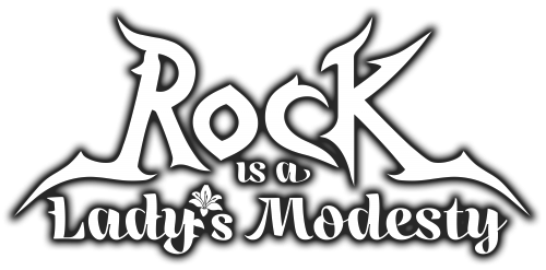 Rock is a Lady’s Modesty